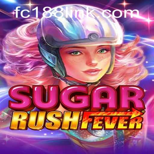 Discover the Thrills of SugarRushFever and Conquer the Game with fc188 Strategies